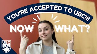 What to do after youve been ACCEPTED to UBC [upl. by Rainwater]