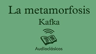 La metamorfosis  Kafka Audiolibro [upl. by Okire]