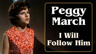 Peggy March  I Will Follow Him 1963 with Lyrics [upl. by Ohara]