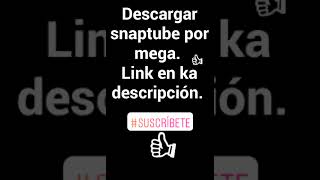 Descargar snaptube link por mega [upl. by Doyle]