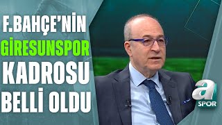 Fenerbahçenin Giresunspor Kadrosu Belli Oldu Detayları Haldun Domaç Detayları Aktardı  A Spor [upl. by Willtrude]