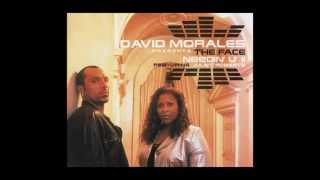 DAVID MORALES Pres THE FACE Feat JULIET ROBERTS  NEEDIN U I Needed U SOUL ON SOUL MIX HQ [upl. by Fu592]