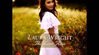 Laura Wright  O Waly Waly [upl. by Eniawtna]