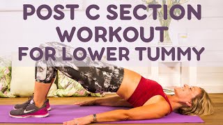 Post C Section Workout for Lower Tummy GET FLAT ABS AFTER BABY [upl. by Eigna]