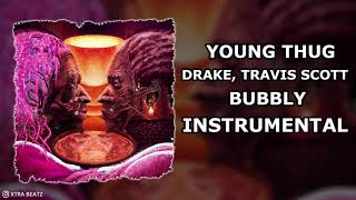 Young Thug Drake amp Travis Scott  Bubbly Instrumental [upl. by Natanoj472]