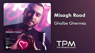 Misagh Raad  Ghalbe Ghermez  آهنگ قلب قرمز از میثاق راد [upl. by Chilson]