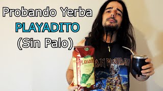 Probando PLAYADITO DESPALADA  Yerba Mate [upl. by Silberman]