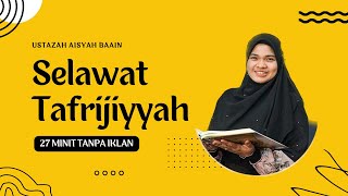 Selawat Tafrijiyyah Agar Diluaskan Rezeki Dan Dipermudahkan Urusan by Ustazah Aisyah Baa’in [upl. by Alakcim]