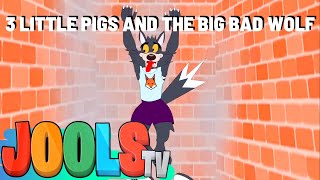 3 Little Pigs amp The Big Bad Wolf  Jools TV™️ Nursery Rhymes amp Kid Songs  Trapery Rhymes™️ [upl. by Nereil732]