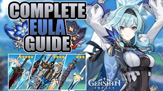 EULA  COMPLETE GUIDE  3★4★5★ Weapons Artifacts Builds amp Comp Showcase  Genshin Impact [upl. by Frydman75]