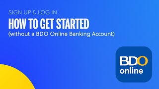 How to Get Started with the BDO Online App without a BDO Online Banking Account [upl. by Yellhsa]