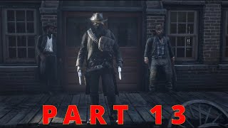 Red Dead Redemption 2  Part 13  Bank Heist RDR2 [upl. by Julianna49]