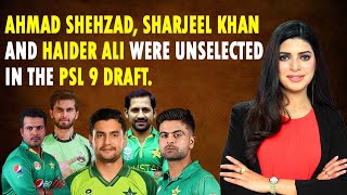 Ahmad Shehzad Sharjeel Khanand Haider Ali were unselected in the PSL 9 Draft  Isma Aslam [upl. by Gairc]