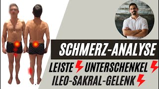 SchmerzAnalyse  Schmerzen am Iliosakralgelenk Leistenschmerzen Ausstrahlung am Unterschenkel [upl. by Arreip]