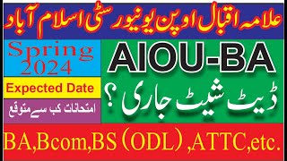 Aiou BA Date Sheet Spring 2024  Aiou BA Exam news  Aiou Attc Exam  Aiou Date sheet for BA [upl. by Willis517]