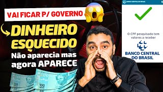 💸VALORES A RECEBER Como Recuperar DINHEIRO Esquecido no Banco CENTRAL antes que SEJA CONFISCADO [upl. by Nalyd]