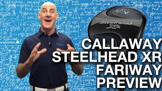 Callaway Steelhead XR Fairway Preview [upl. by Analrahc]