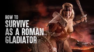 How to Survive as a Roman Gladiator [upl. by Anaoy]