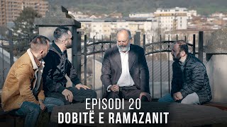 Dobitë e Ramazanit  Episodi 20 [upl. by Akirderf35]