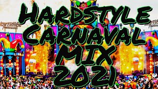 Hardstyle Carnaval Mix 2021 By NickIsAhG [upl. by Stefanie]