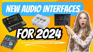 Newest audio interfaces for 2024 [upl. by Asihtal]