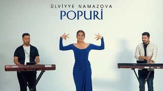 Ulviyye Namazova  Popuri [upl. by Fein213]