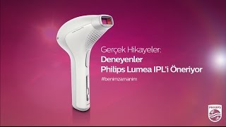 Deneyenler Philips Lumea IPL’i Öneriyor [upl. by Sungam]