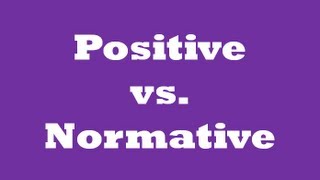 ★Positive and Normative QuickEcon★ [upl. by Niels]