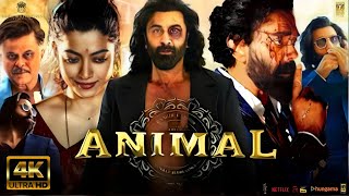 Animal  Full Movie Hindi 4K HD facts  Ranbir Kapoor  Parineeti Rashmika Anil Kapoor Bobby Deol [upl. by Viglione]