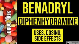 Benadryl Diphenhydramine  Uses Dosing Side Effects [upl. by Arleen]