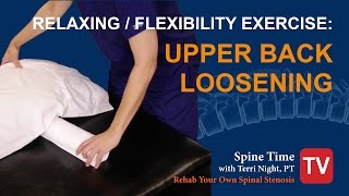 Extra  Loosening Your Upper Back with Lumbar Spinal Stenosis [upl. by Airamasor]