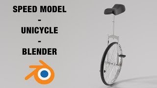 Speed Model  Unicycle  Blender [upl. by Einahc654]