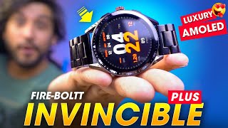 Most Premium LUXURY SMARTWATCH with AMOLED Display⚡️ FireBoltt INVINCIBLE PLUS Smartwatch Review [upl. by Kahle]