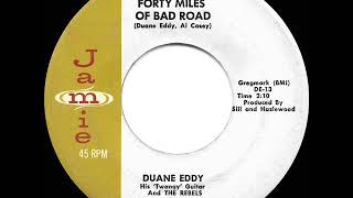 1959 HITS ARCHIVE Forty Miles Of Bad Road  Duane Eddy [upl. by Lalad]