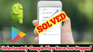 FIXED Unfortunately Google Play Store Has Stopped Error Issue [upl. by Benoite298]