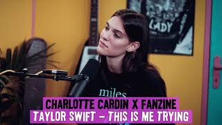 Taylor Swift  This Is Me Trying Charlotte Cardin Cover [upl. by Ayrolg747]