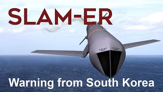 AGM84H SLAMER Super Precision Guided Missile Threatens North Korea [upl. by Riva]