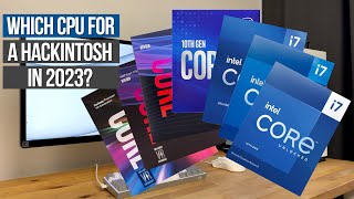 Which CPU to use for a Ventura Hackintosh build in 2023 [upl. by Lotus802]