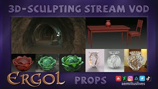 Props amp stuff  3DSculpting stream VOD [upl. by Adihsar]