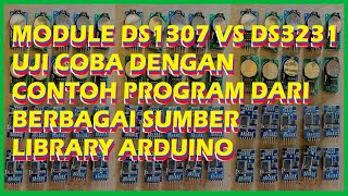 module ds1307 vs ds3231 dicoba dengan program contoh arduino dari berbagai library [upl. by Gniliem]