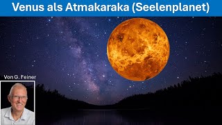 Seelenplanet Venus Atmakaraka im Vedischen Horoskop [upl. by Eenaffit]