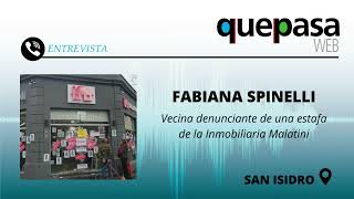 Entrevista a Fabiana Spinelli  Vecina denunciante de estafa en inmobiliaria Malatini  QPR 5824 [upl. by Areht]