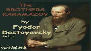 The Brothers Karamazov by Fyodor Dostoyevsky Part 2 Full Audiobook Grand Audiobooks [upl. by Ailegnave424]