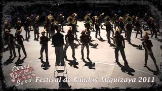 Coruña Marching Band en Festival de Bandas Atiquizaya 2011 [upl. by Dowlen]