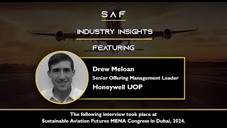 SAF Expert Interview with Drew Meloan Honeywell UOP [upl. by Eceerahs821]