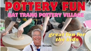 Fun At The Bat Trang Pottery Village in Hanoi Vietnam [upl. by Rramel507]