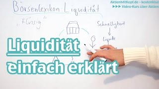 Liquidität einfach erklärt  Börsenlexikon AktienMitKopfde [upl. by Kreegar]