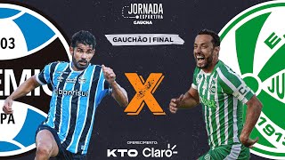 AO VIVO Grêmio x Juventude  Campeonato Gaúcho Final  Jornada Digital  06042024 [upl. by Novihc]