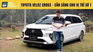 Trải nghiệm chi tiết Toyota Veloz Cross 2022 Sẵn sàng cho vị trí số 1 phân khúc Autodailyvn [upl. by Nabala71]