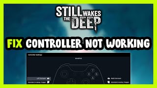 FIX Still Wakes the Deep ControllerGamepad Not Working on PC [upl. by Idorb]